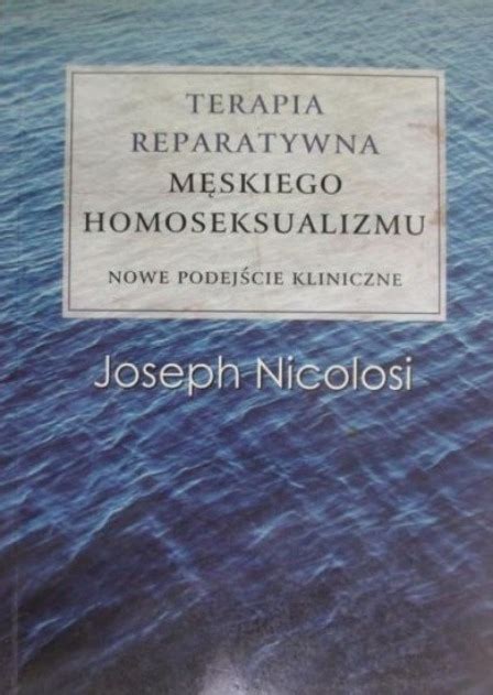 terapia reparatywna|Leczenie Homoseksualizmu